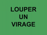_Louper un virage_